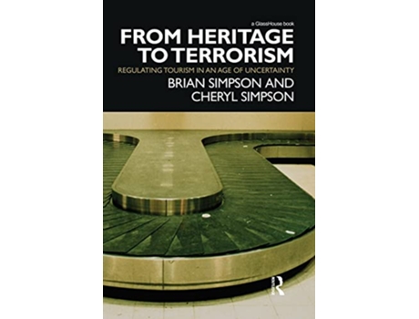 Livro From Heritage to Terrorism de Brian Simpson e Cheryl Simpson (Inglês)