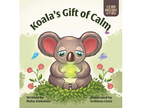 Livro Koalas Gift of Calm A mindful approach to anger management for kids de Maha Kadafour (Inglês - Capa Dura)