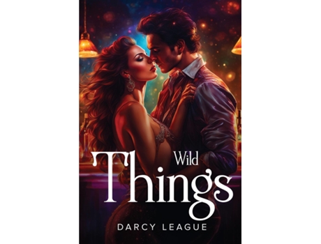 Livro Wild Things de Darcy League (Inglês)