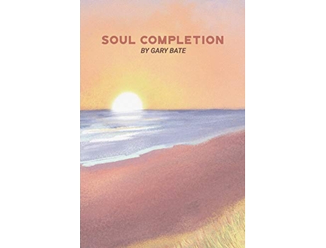 Livro Soul Completion de Gary Bate (Inglês)