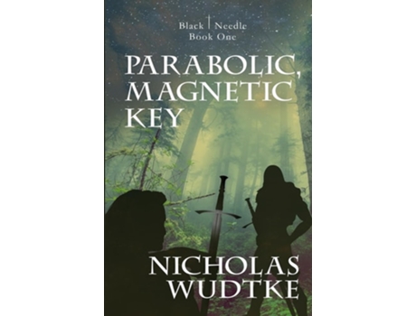 Livro Parabolic, Magnetic Key De Nicholas Wudtke (inglês - Capa Dura)