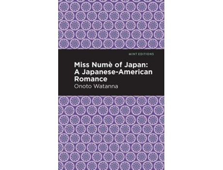Livro Miss Nume Of Japan De Onoto Watanna (inglês - Capa Dura)