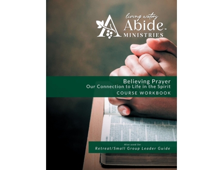 Livro Believing Prayer Our Connection to Life in the Spirit - Workbook de Case, Richard et al. (Inglês)
