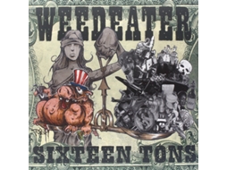 CD Weedeater - Sixteen Tons