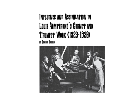Livro Influence and Assimilation in Louis Armstrong's Cornet and Trumpet Work (1923-1928) Edward Jr. Brooks (Inglês)