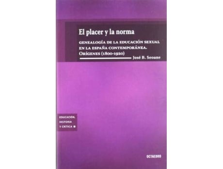 Livro El Placer Y La Norma de Jose B Seoane (Inglês)