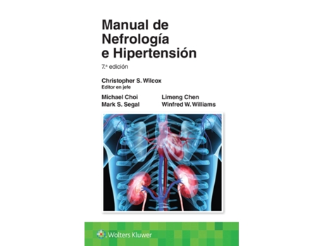 Livro Manual de nefrologia e hipertension de Dr Christopher S Wilcox Md Phd, Michael James Choi Md et al. (Espanhol)