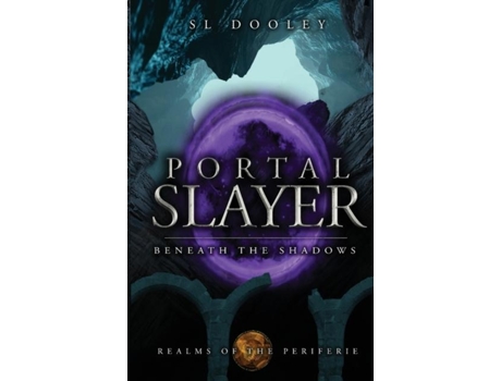 Livro Portal Slayer Beneath the Shadows de SL Dooley (Inglês)