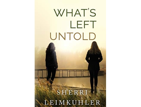 Livro Whats Left Untold de Sherri Leimkuhler (Inglês)