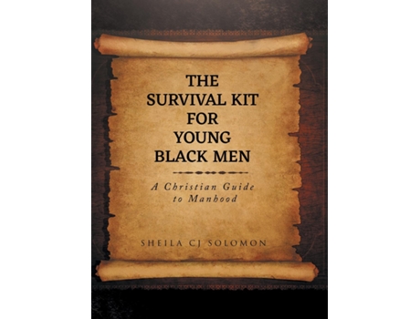Livro The Survival Kit For Young Black Men A Christian Guide to Manhood de Sheila CJ Solomon (Inglês)