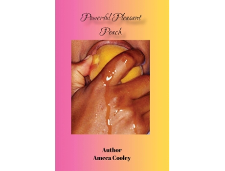 Livro The Powerful Peach de Ameca Cooley (Inglês)
