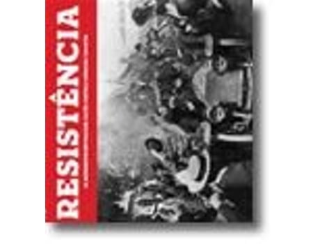 Livro Resistência Da Alternativa Republicana à Luta Contra a Ditadura de Inês Queiroz e Cátia Carvalho Paula Meireles (Português)