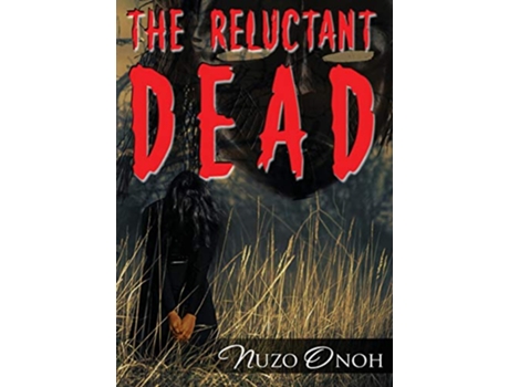 Livro The Reluctant Dead de Nuzo Onoh (Inglês)