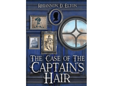 Livro The Case of the Captain's Hair (The Wolflock Cases) Rhiannon D. Elton, Rhiannon D. Elton (Inglês)