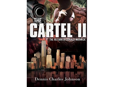 Livro The Cartel Ii De Dennis Charles Johnson (inglês)