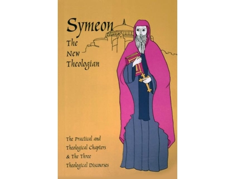 Livro Symeon The New Theologian The Theological And Practical Treatises And The Three Theological Discourses De Symeon (inglês)