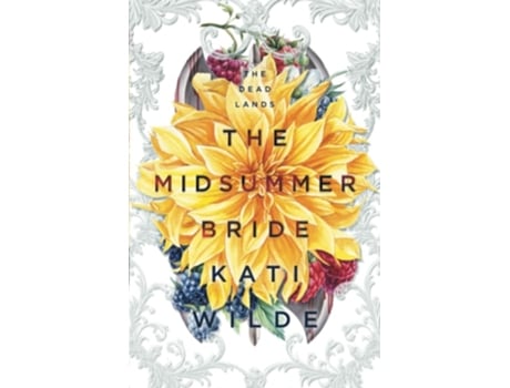 Livro The Midsummer Bride A Dead Lands Fantasy Romance de Kati Wilde (Inglês)