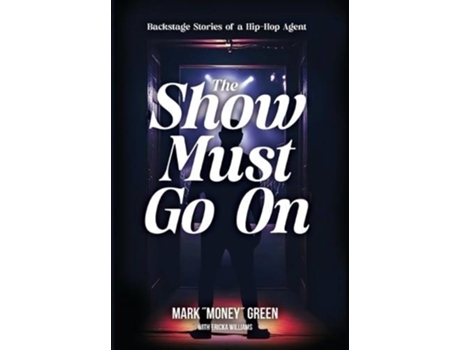 Livro The Show Must Go On de Mark Green (Inglês)