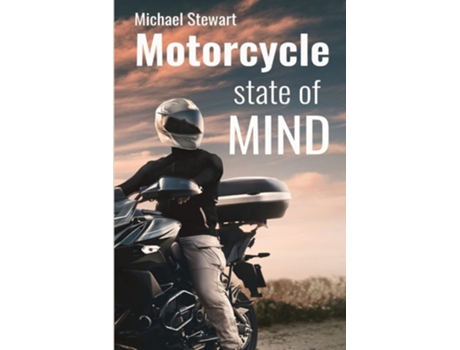 Livro Motorcycle State of Mind Beyond Scraping Pegs de Michael Stewart (Inglês)