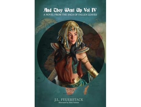 Livro And They Went Up A Novel from the Saga of Fallen Leaves de JL Feuerstack (Inglês)