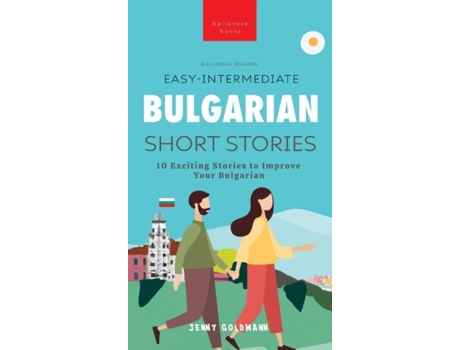 Livro Easy-Intermediate Bulgarian Short Stories 10 Exciting Stories to Improve Your Bulgarian de Jenny Goldmann (Inglês)