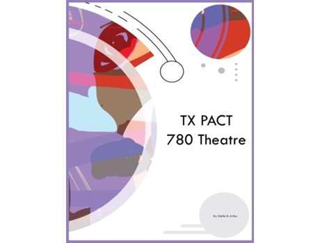 Livro TX PACT 780 Theatre de Dahlia B Arthur (Inglês)