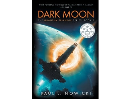 Livro Dark Moon The Quantum Triangle Series - Book 2 de Paul L Nowicki (Inglês)