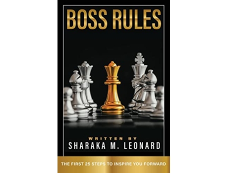 Livro Boss Rules The First 25 Steps To Inspire You Forward de Sharaka M Leonard (Inglês)