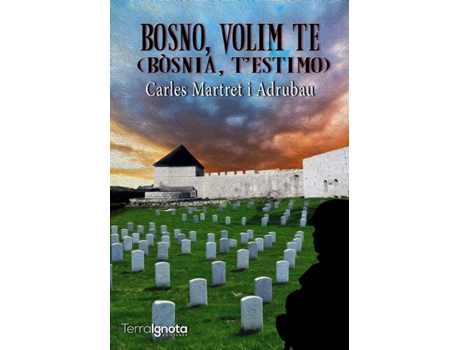 Livro Bosno, Volim Te de Carles Martret I Adrubau (Catalão)