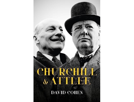 Livro Churchill Attlee de David Cohen (Inglês - Capa Dura)