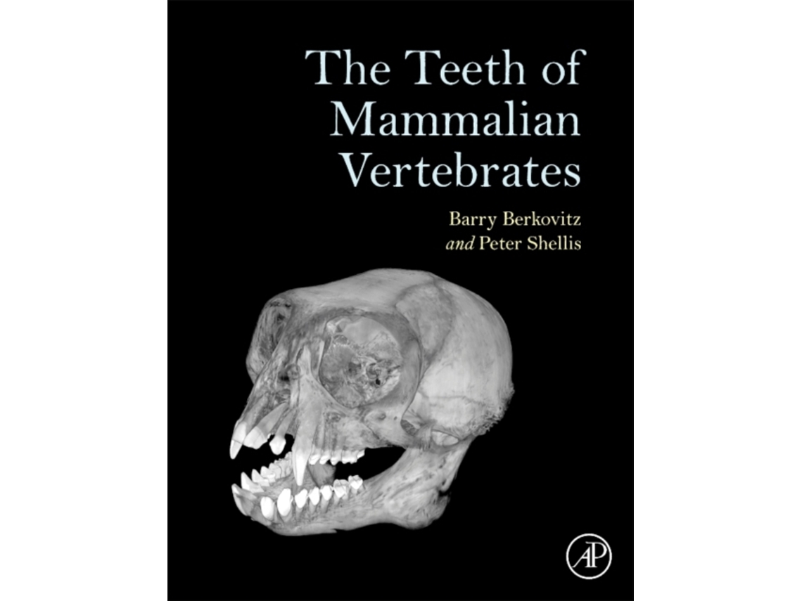 Livro Teeth of Mammalian Vertebrates de Eng Barry Berkovitz Bds Msc Phd Fds e Peter Shellis (Inglês - Capa Dura)