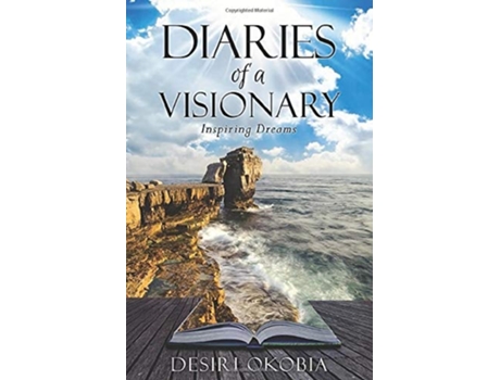 Livro Diaries of a Visionary Inspiring Dreams de Desiri Okobia (Inglês)
