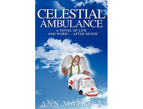 Livro Celestial Ambulance de Ann Matkins (Inglês)