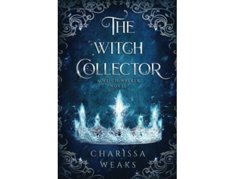 Livro Witch Collector de Charissa Weaks (Inglês)