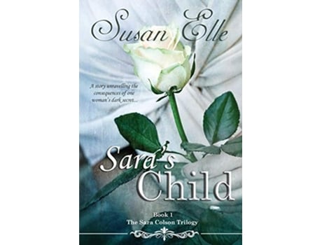 Livro Saras Child The Sara Colson Trilogy De Susan Elle (inglês)