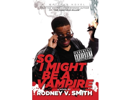 Livro So I Might Be A Vampire De Rodney V Smith (inglês)