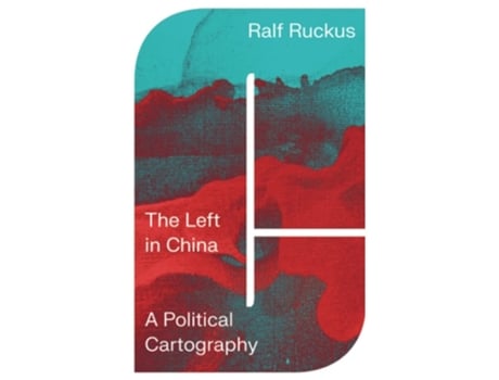 Livro The Left in China de Ralf Ruckus (Inglês)