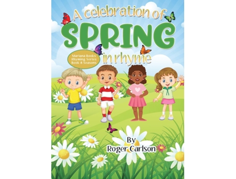 Livro A Celebration Of Spring In Rhyme De Carlson, Roger Et Al. (inglês)