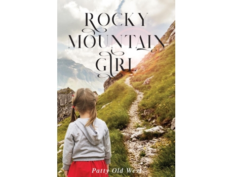 Livro Rocky Mountain Girl De Old West, Patty Et Al. (inglês)