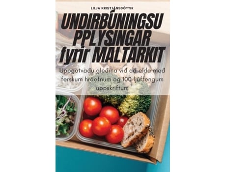 Livro UNDIRBÚNINGSUPPLÝSINGAR fyrir MÁLTARKIT de Lilja Kristjánsdóttir (Inglês)