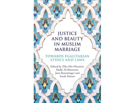 Livro Justice and Beauty in Muslim Marriage de Ziba Mir-Hosseini, Mulki Al-Sharmani et al. (Inglês)