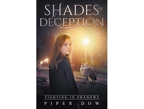 Livro Shades of Deception Fighting in Shadows de Piper Dow (Inglês)