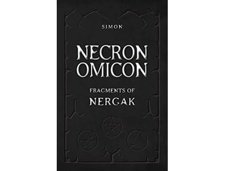 Livro NECRONOMICON Fragments of Nergak de Simon (Inglês)