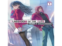 Livro Classroom of the Elite Year 3 Vol. 1 de Syougo Kinugasa (Inglês)