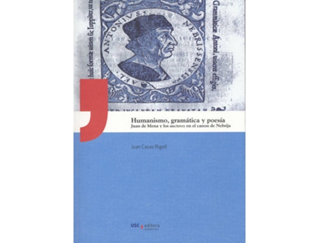 Livro Humanismo, Gramatica Y Poesia. Juan De Mena Y Los Auctores de Juan Casas Rigall