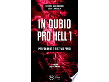 Livro IN DUBIO PRO HELL - PROFANANDO O SISTEMA PENAL - VOL. 1 de ROSA, ALEXANDRE MORAIS DA | KHALED JR. et al. (Português do Brasil)