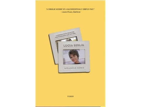 Livro Welcome Home de Lucia Berlin