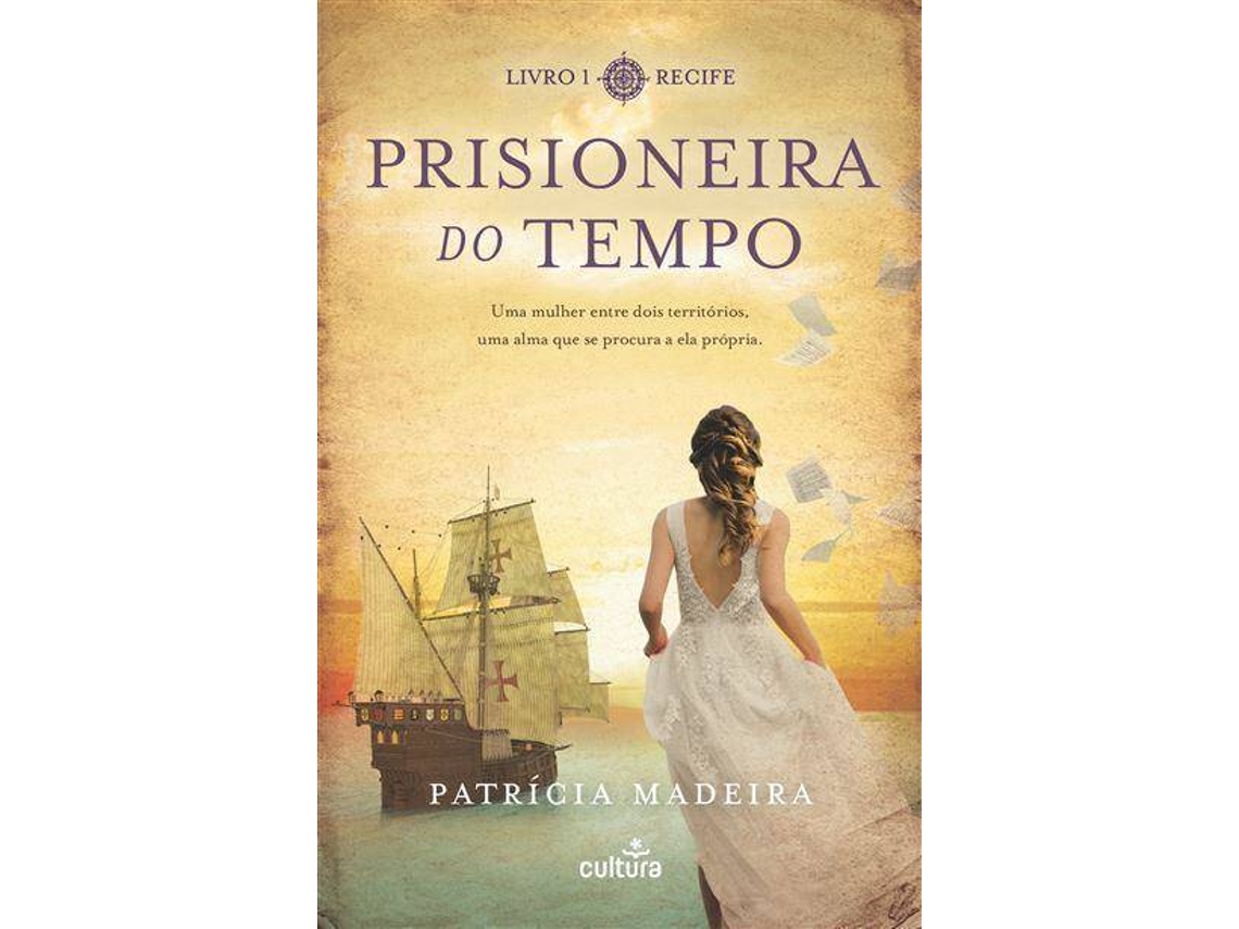 Livro Prisioneira do Tempo Recife de Patrícia Madeira (Português)