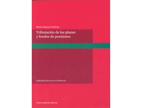 Livro Tributación De Los Planes Y Fondos De Pensiones de Marta Marcos Cardona (Espanhol)
