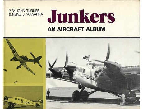 Livro Junkers – An Aircraft Album De John Turner E Heinz Nowarra (inglês)